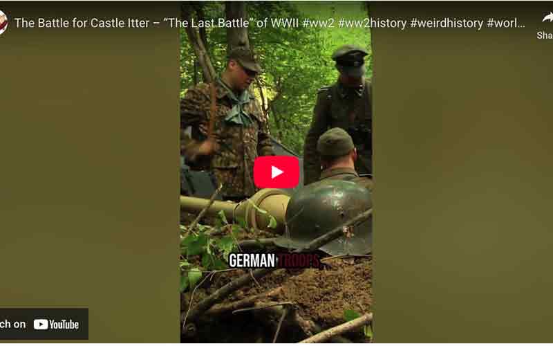[Video] The Battle for Castle Itter – “The Last Battle” of WWII